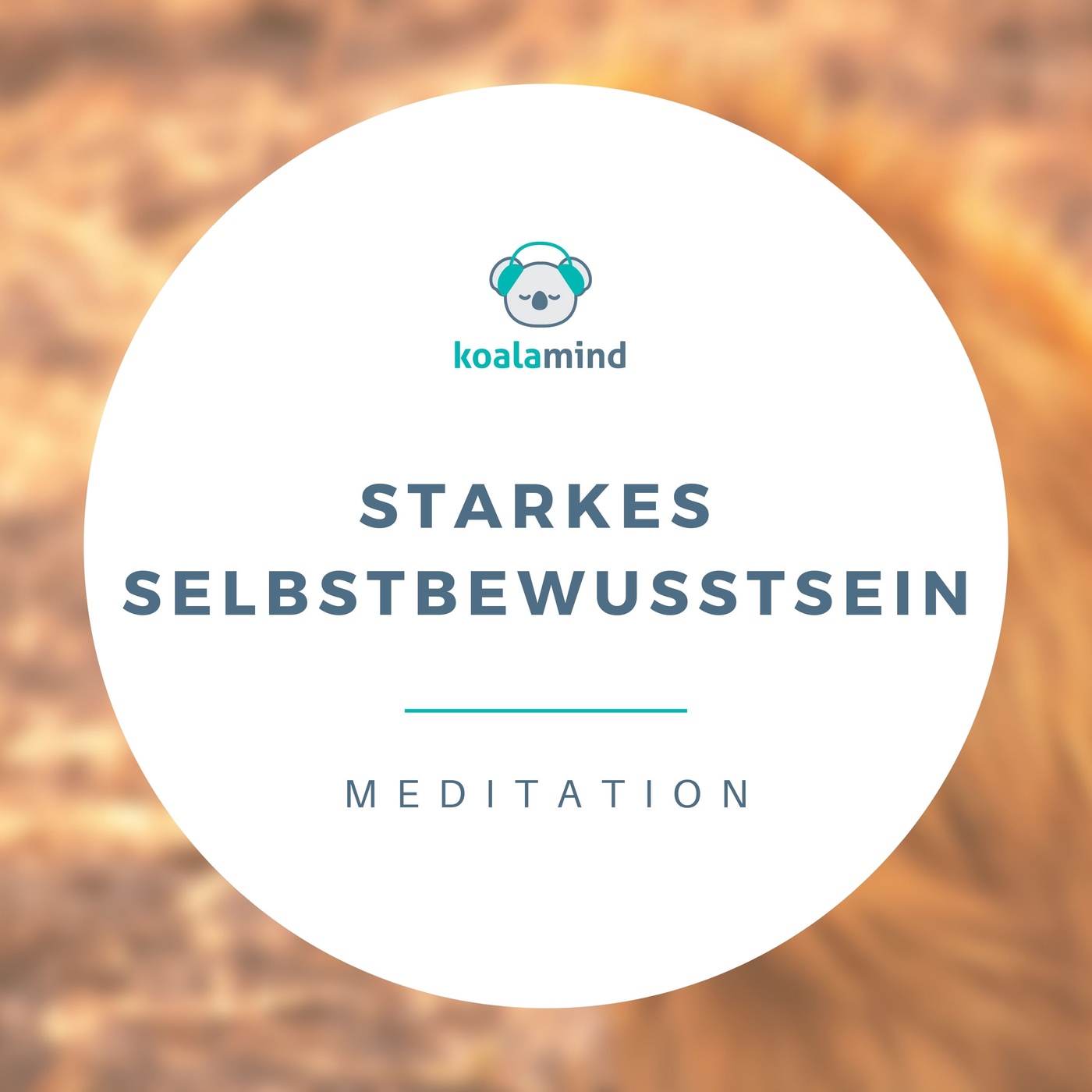 Meditation: Starkes Selbstbewusstsein