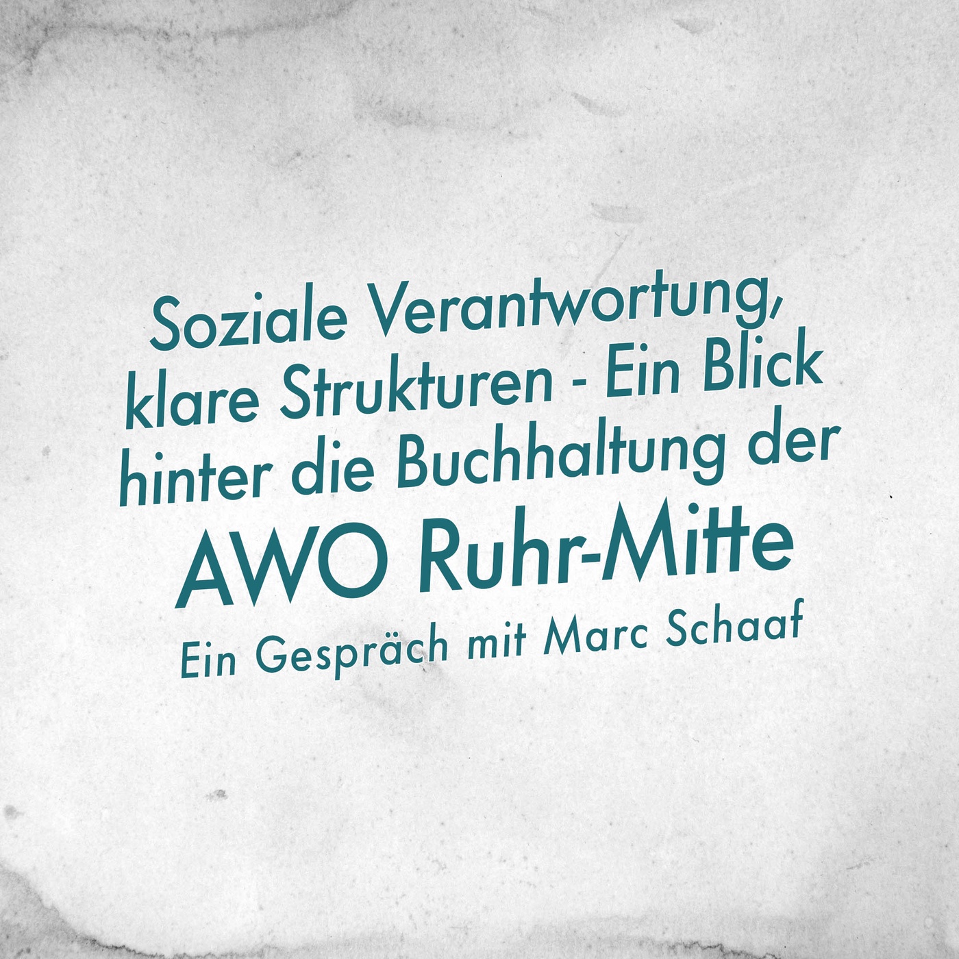 Soziale Verantwortung,  klare Strukturen - Ein Blick  hinter die Buchhaltung der  AWO Ruhr-Mitte mit Marc Schaaf