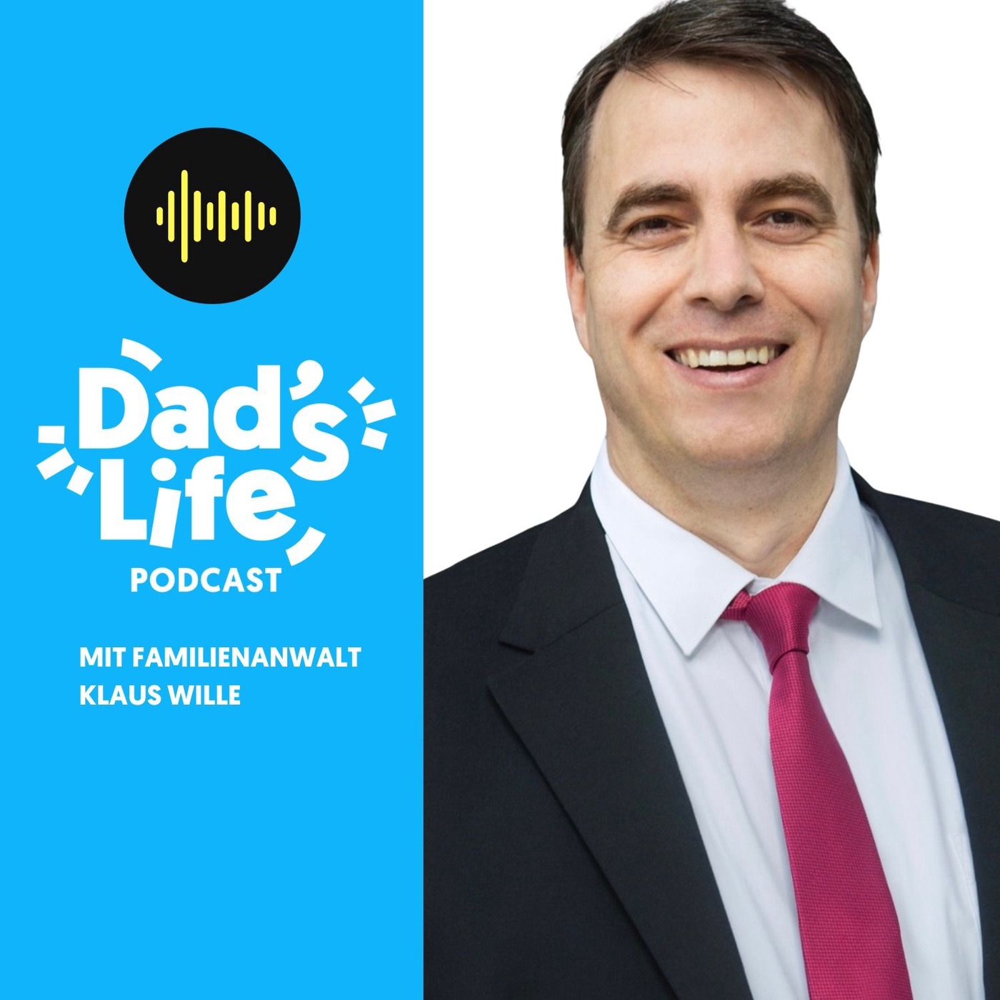 #59 Dad's Talk mit Familienanwalt Klaus Wille