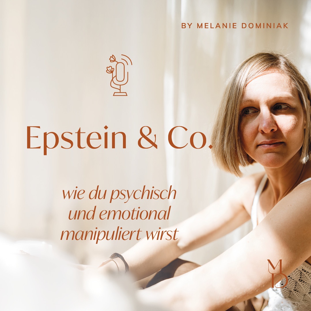Epstein und Co. - wie du psychisch und emotional manipuliert wirst