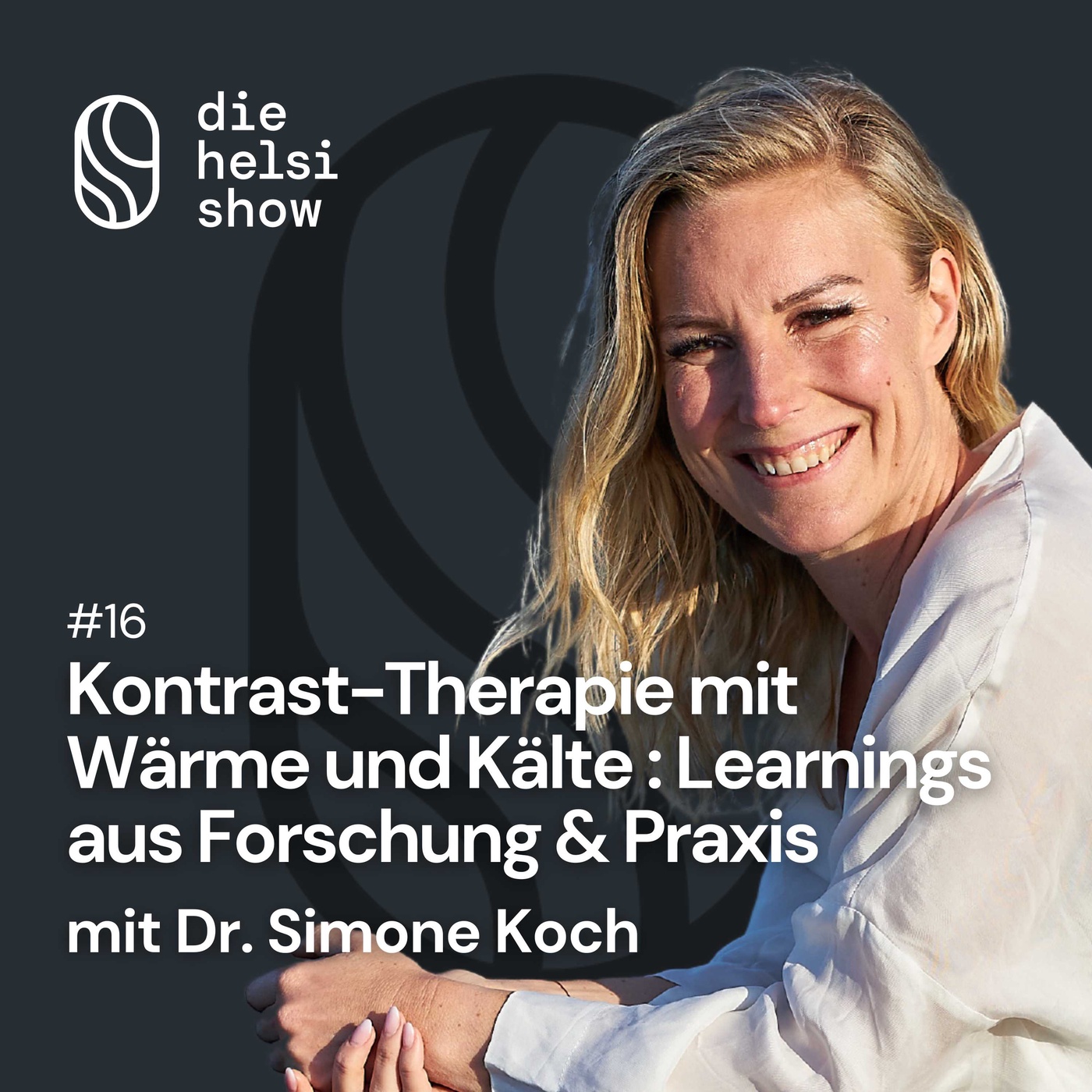 Kontrast-Therapie mit Wärme und Kälte: Learnings aus Forschung & Praxis mit Dr. Simone Koch #16
