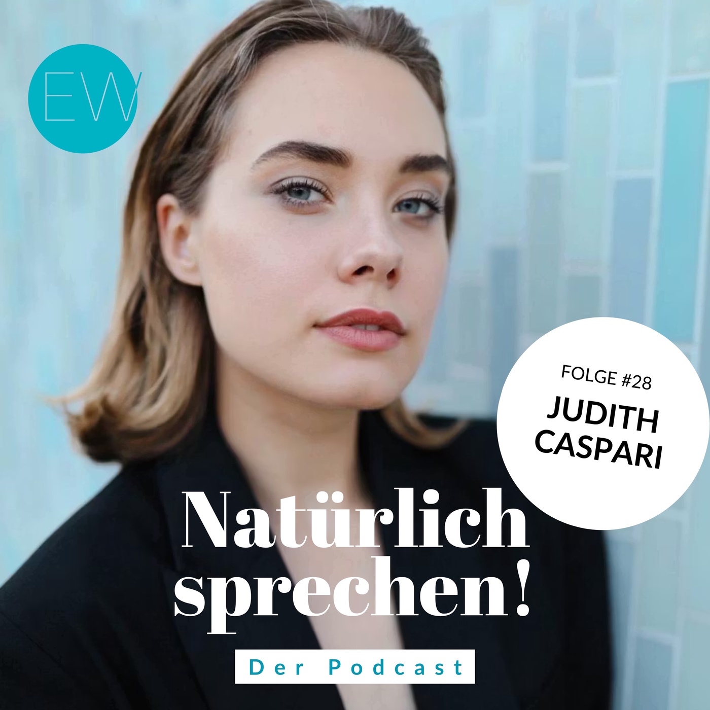 #28 Judith Caspari: Wie ich meine eigene Stimme gefunden habe