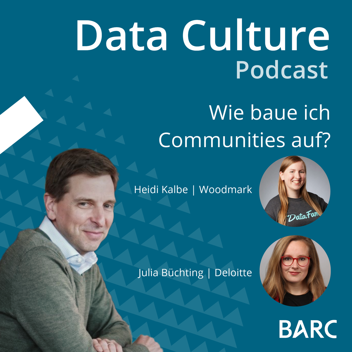 Wie baue ich Communities auf? mit Heidi Kalbe, Woodmark & Julia Büchting, Deloitte