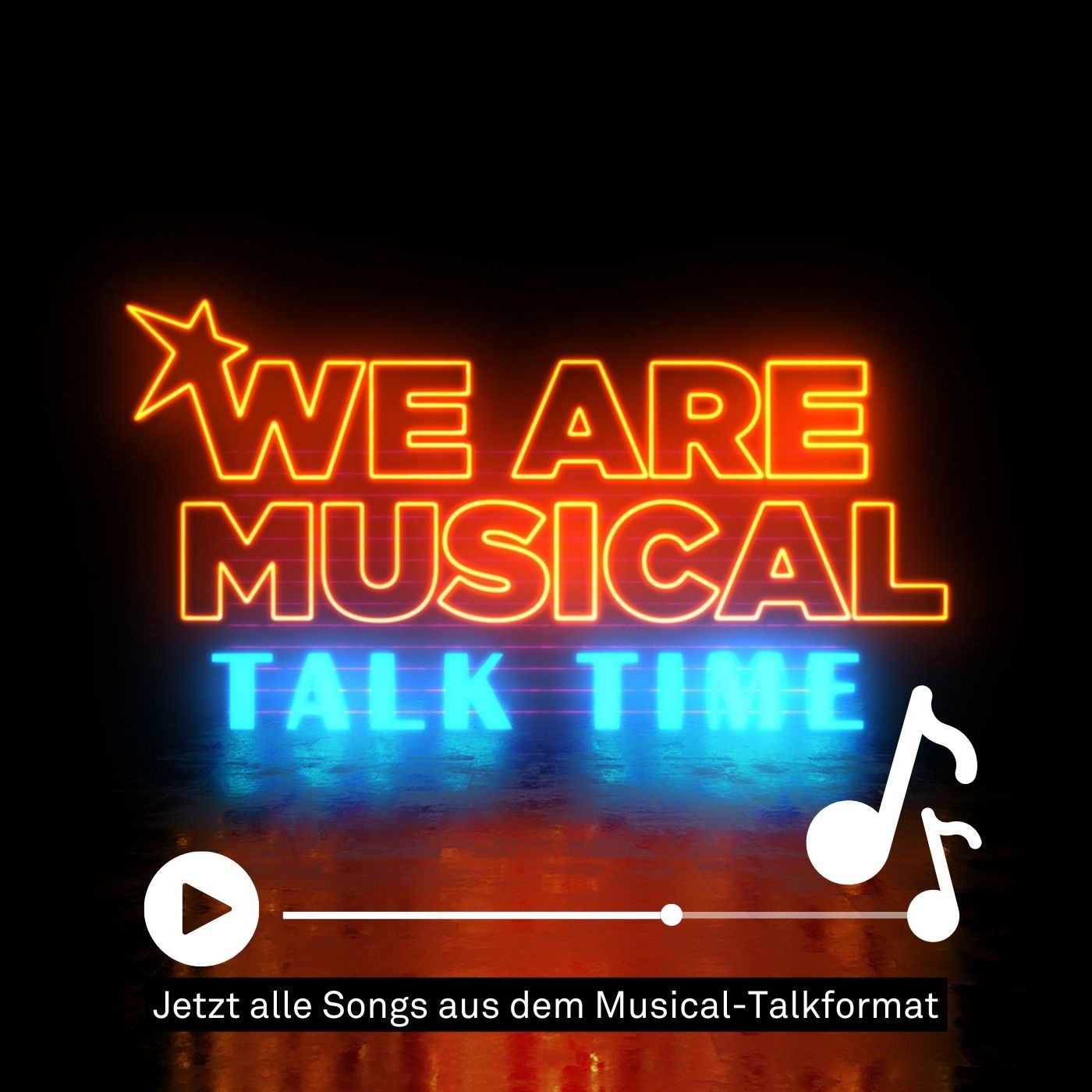 #WeAreMusical – Talk Time: Die Songs
