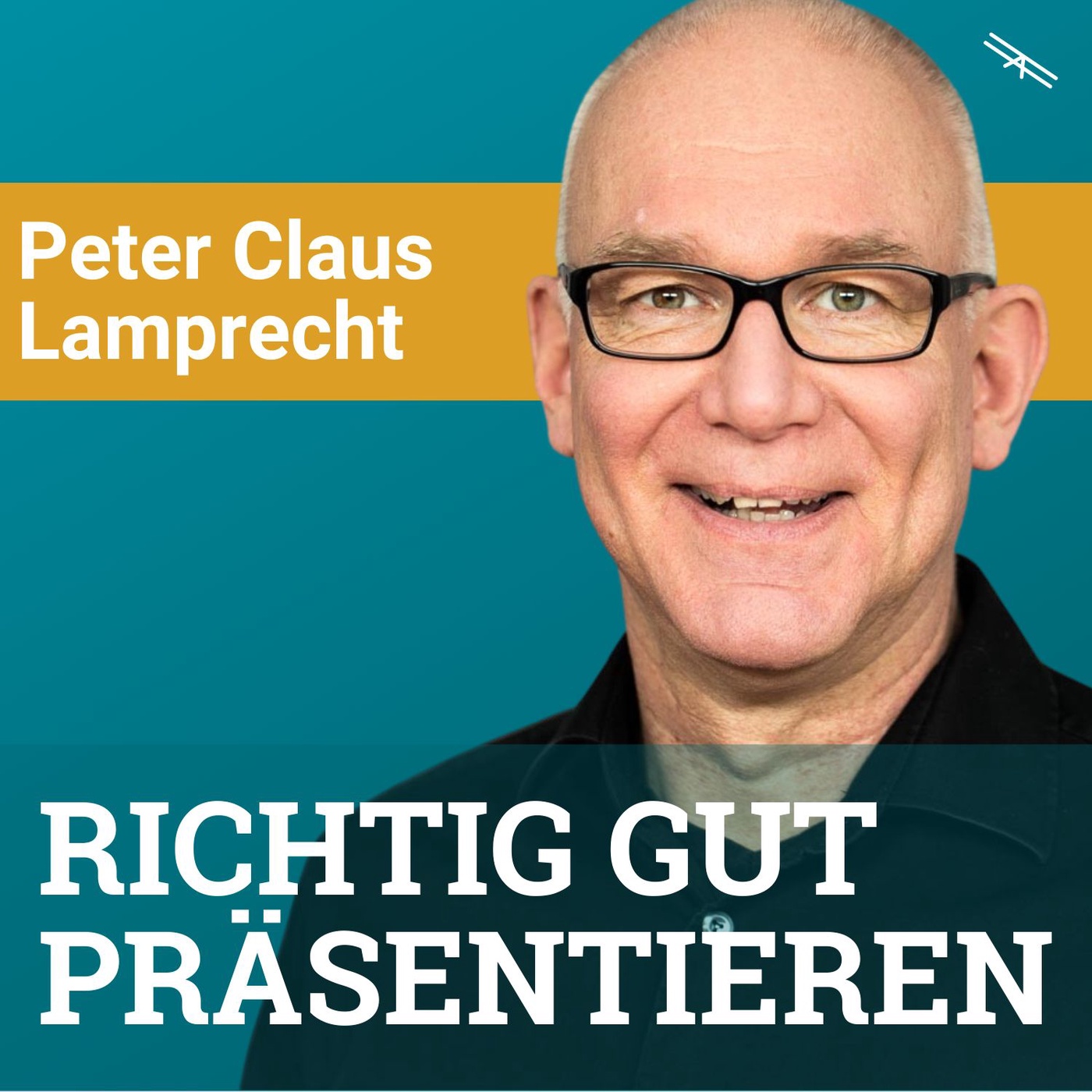 #110 Richtig gut präsentieren mit Peter Claus Lamprecht