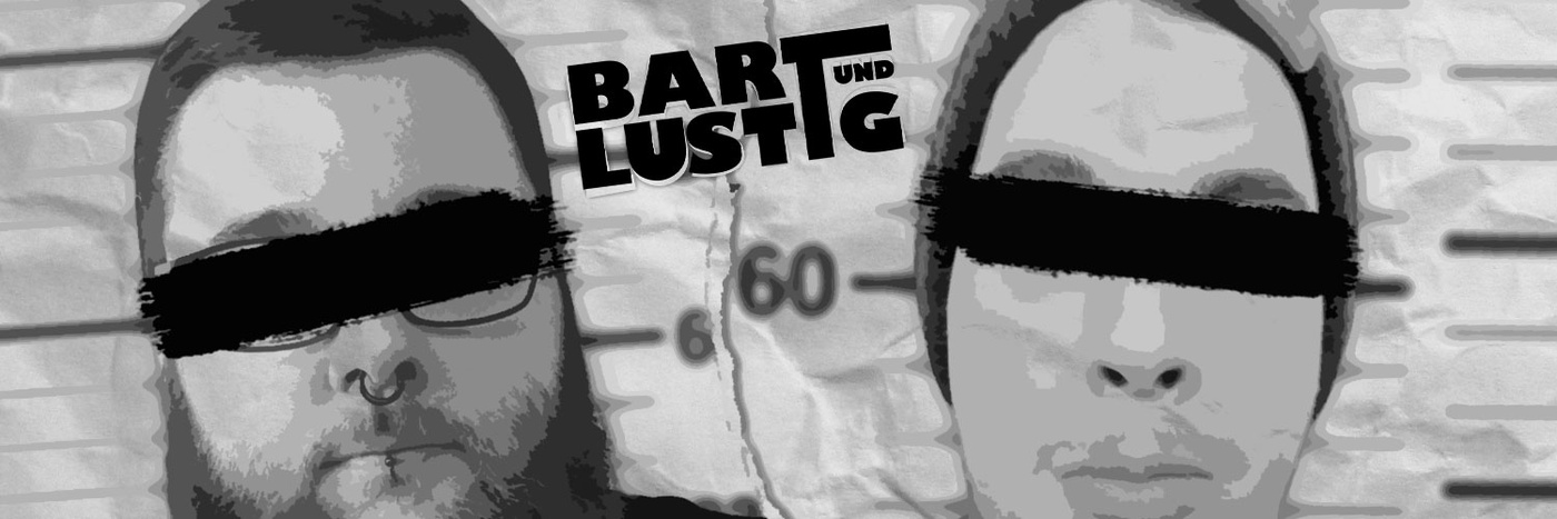 Bart und Lustig