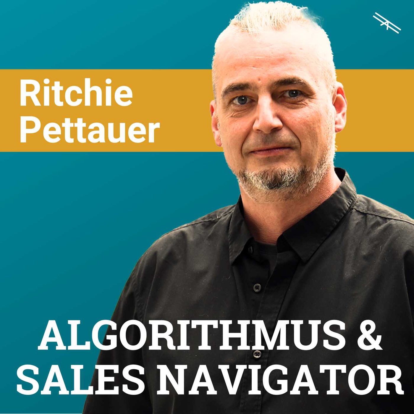 #119 LinkedIn Algorithmus & Sales Navigator mit Ritchie Pettauer