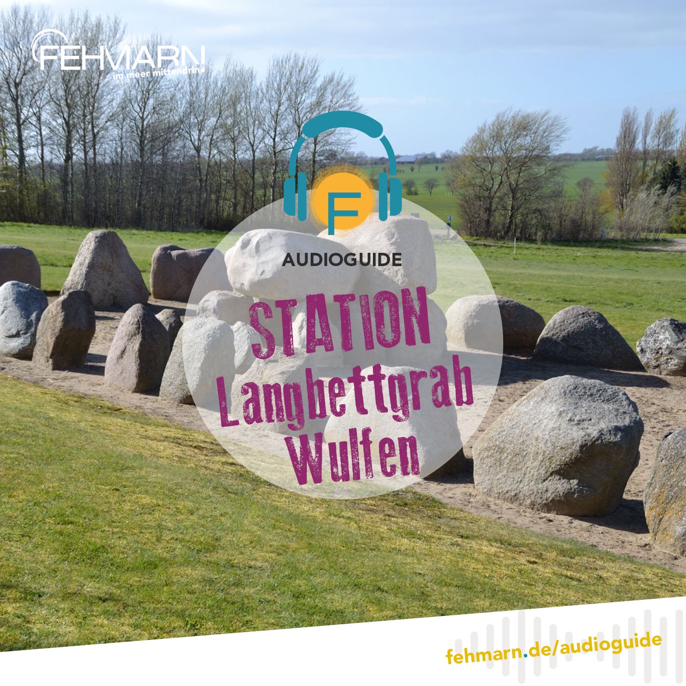 Langbettgrab Wulfen - Audioguide Fehmarn