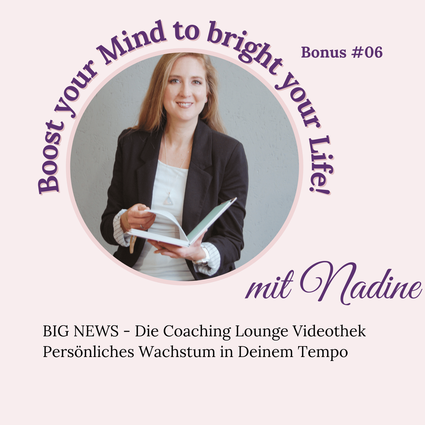 Bonus Folge #06 - BIG NEWS - Meine Coaching Lounge Videothek