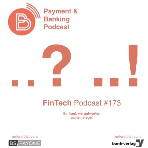 FinTech Podcast #173 - Ihr fragt - Wir Antworten