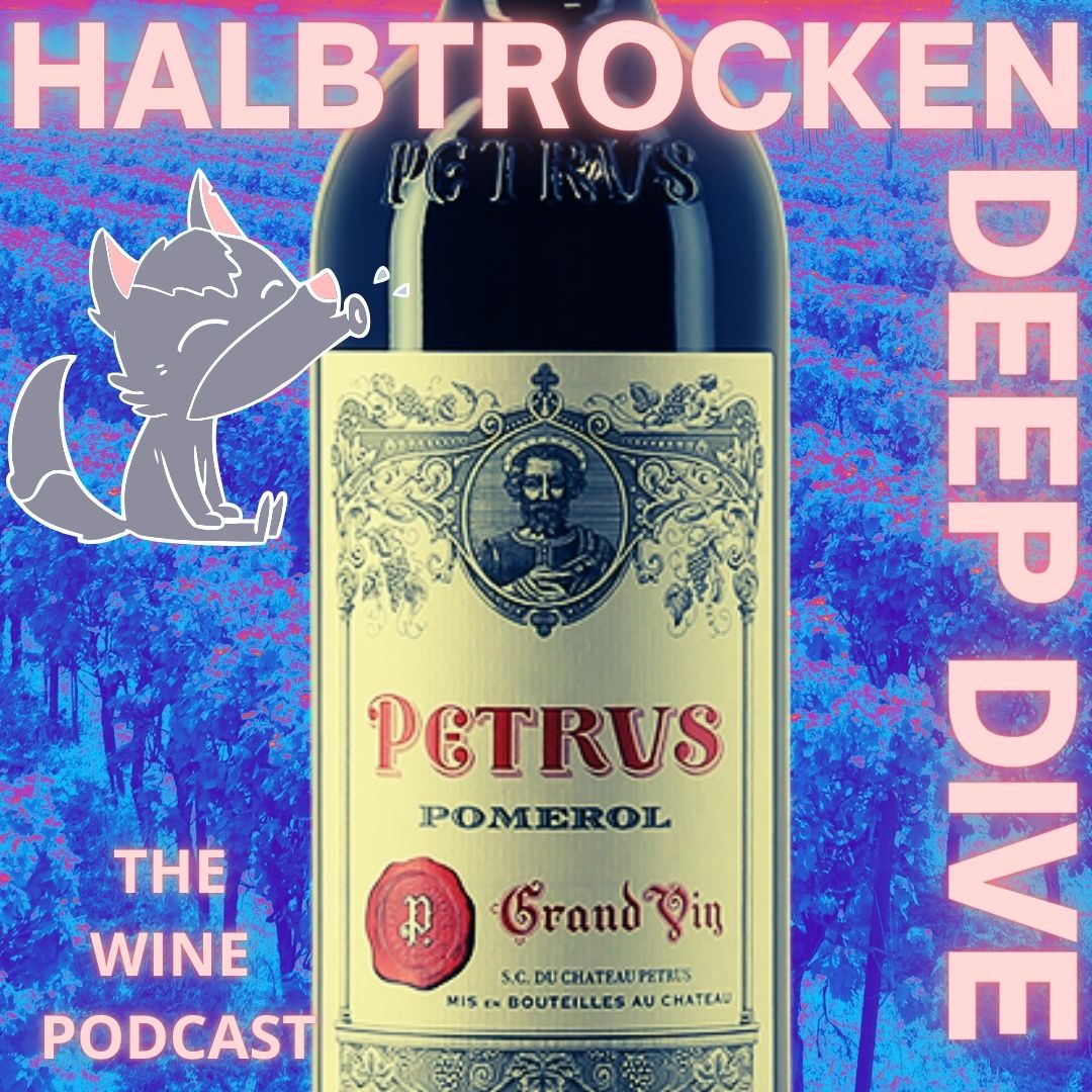 Chateau Petrus - Halbtrocken Deep Dive