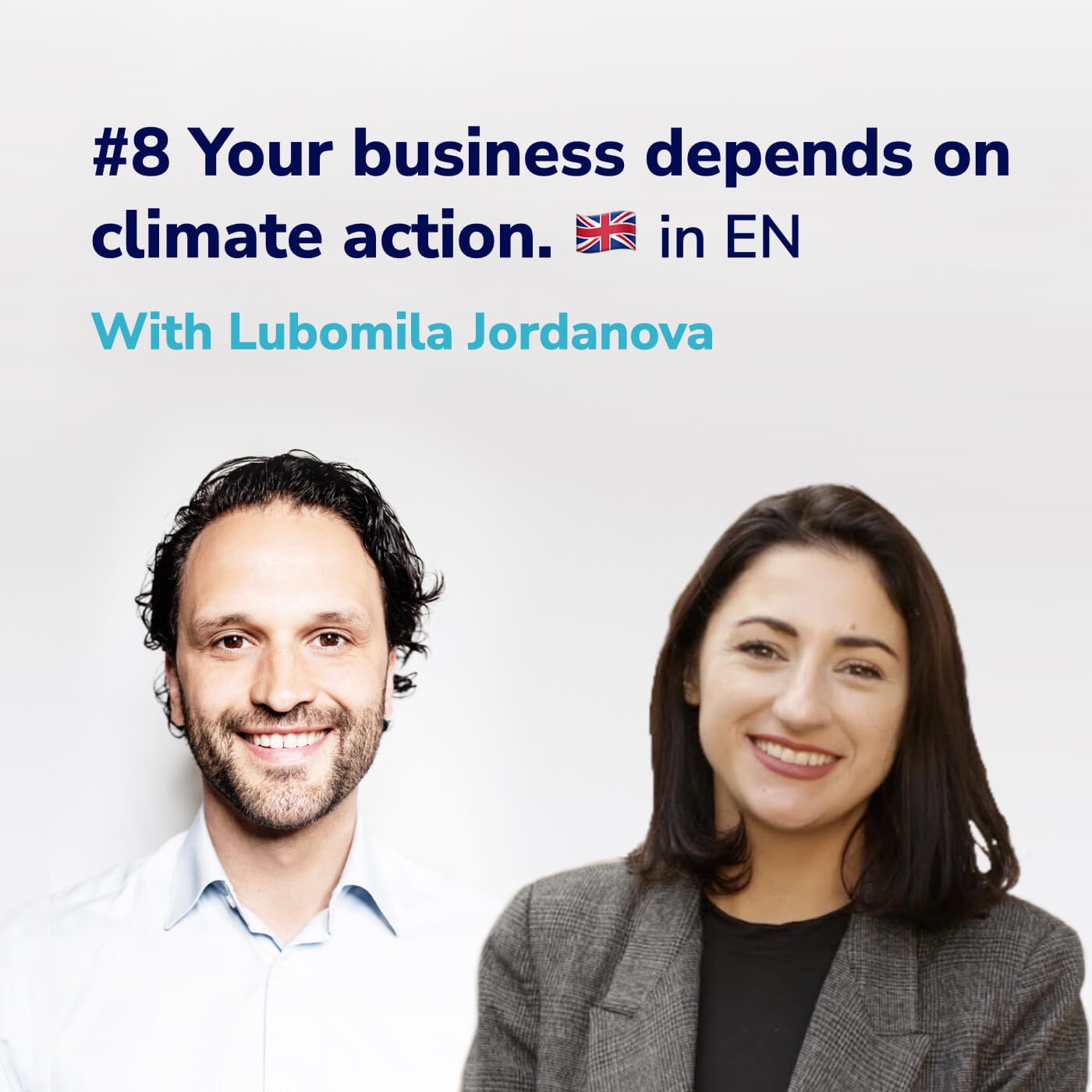 #8 Your business depends on climate action - Lubomila Jordanova I in EN 🇬🇧