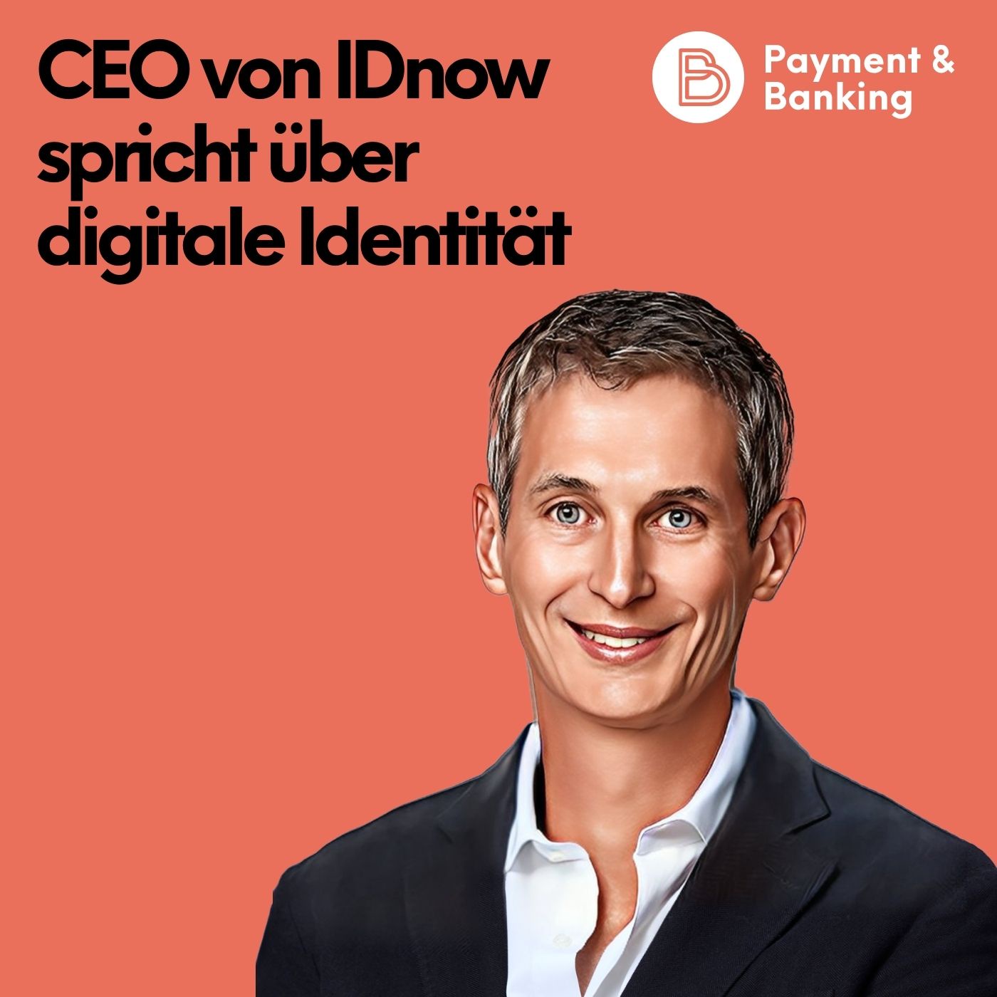 #558: CEO von IDnow spricht über digitale Identität 
