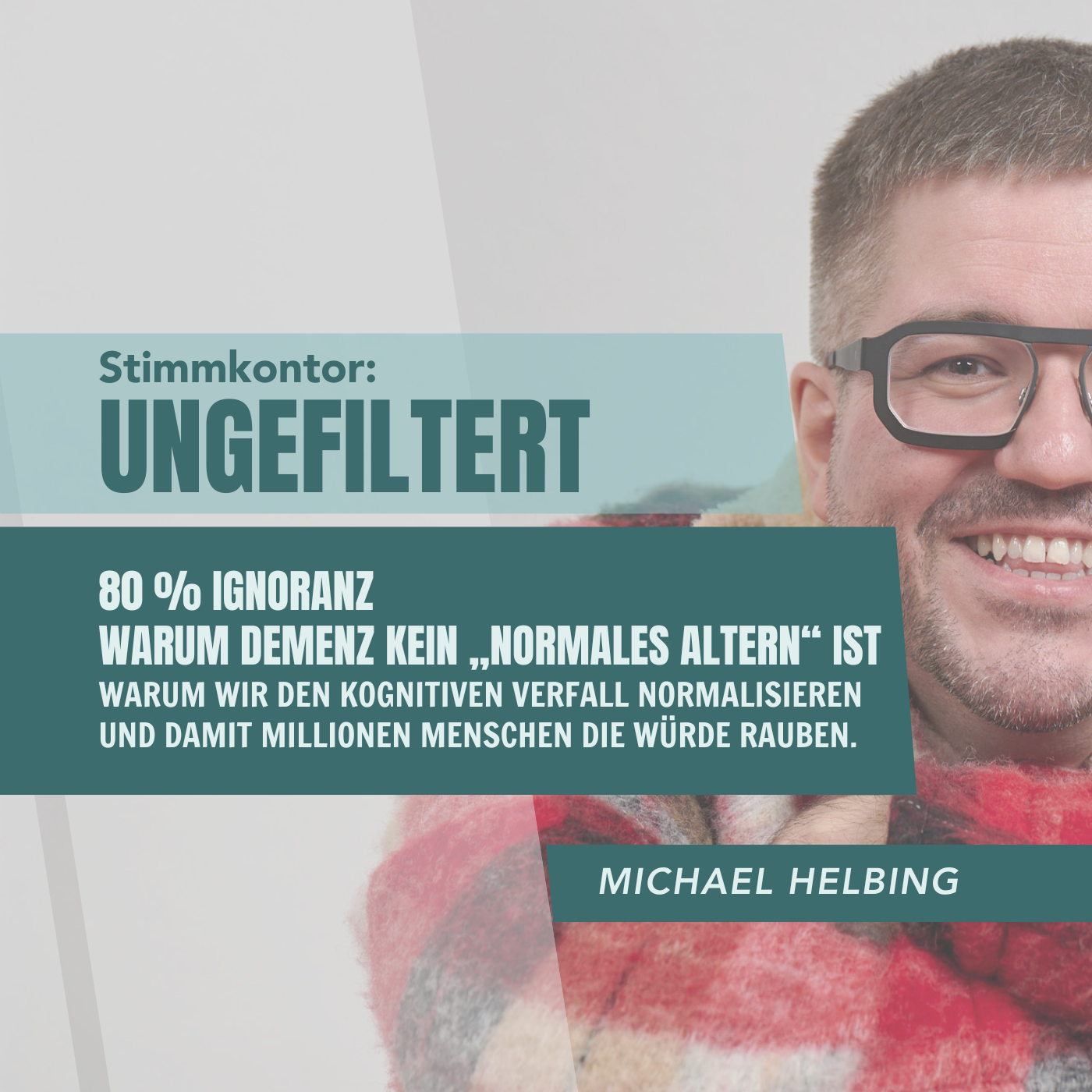 80 % Ignoranz! Warum Demenz kein „normales Altern“ ist