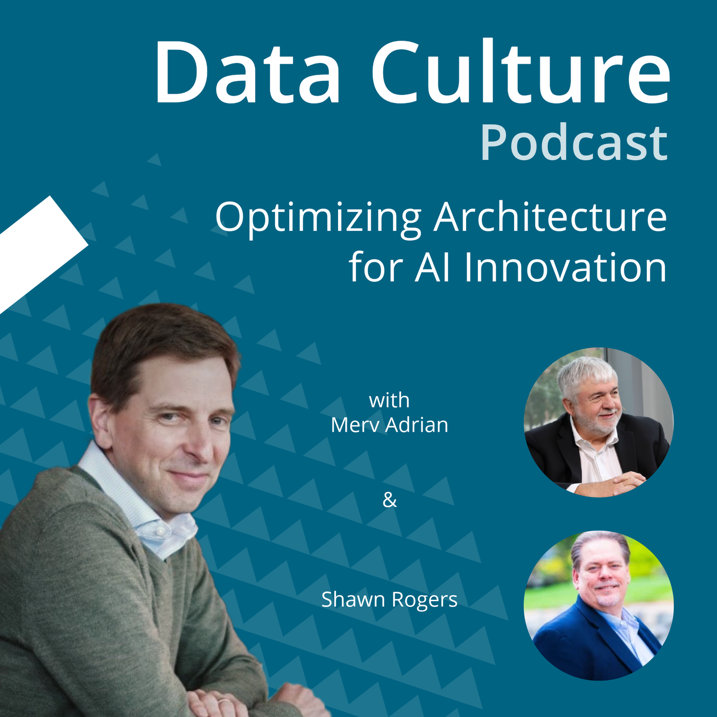 Optimizing Architecture for AI Innovation – with Merv Adrian & Shawn Rogers