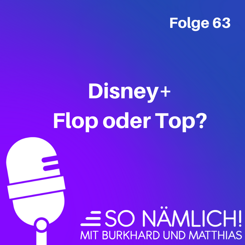 Disney+ – Flop oder Top? | Folge 63