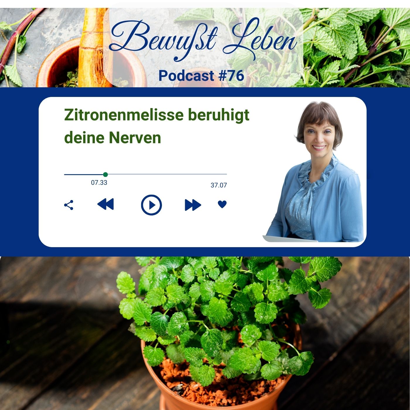 Zitronenmelisse beruhigt deine Nerven I Podcast #76