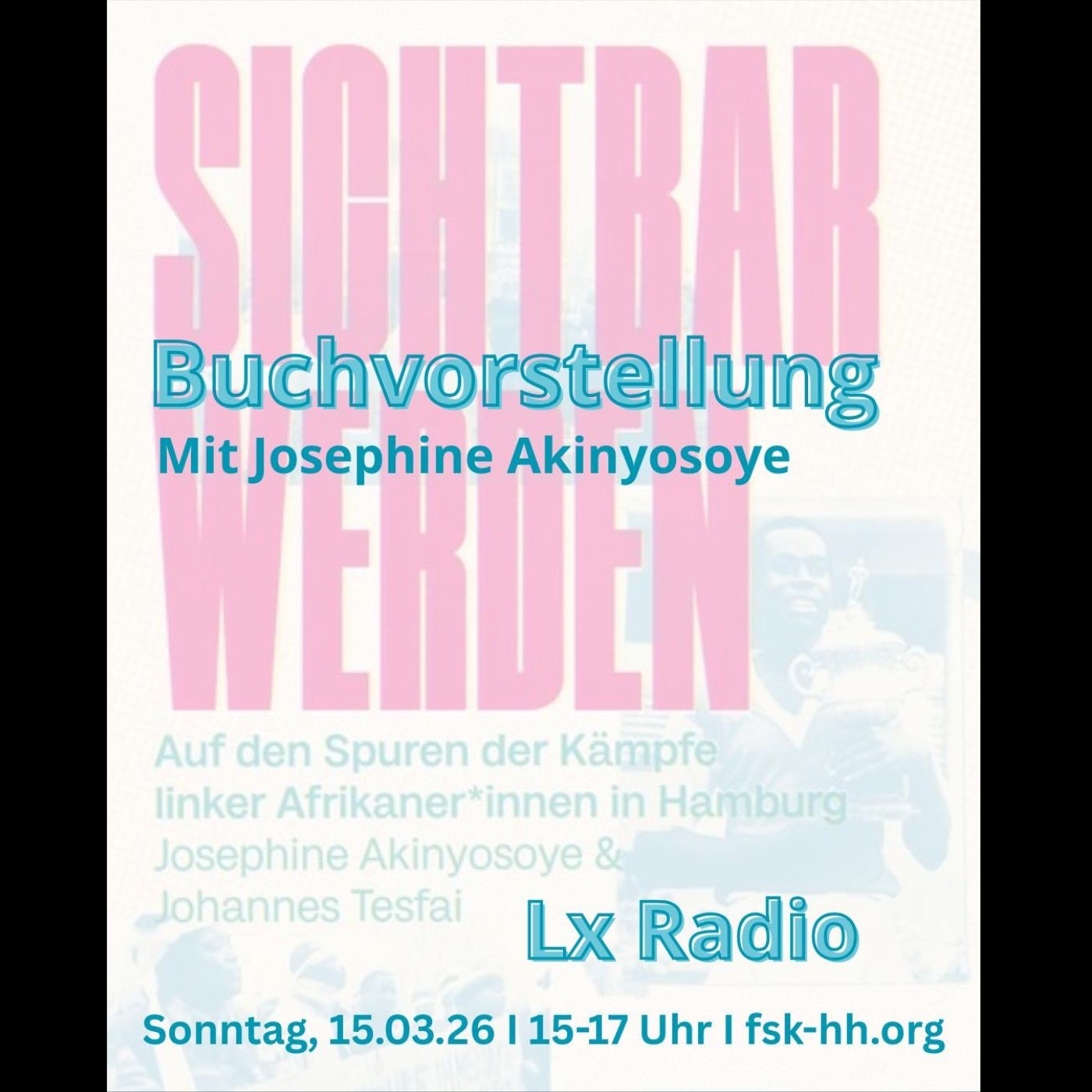 Lx Radio März 2026: Sichtbar Werden - ein Interview mit Josephine Akinyosoye