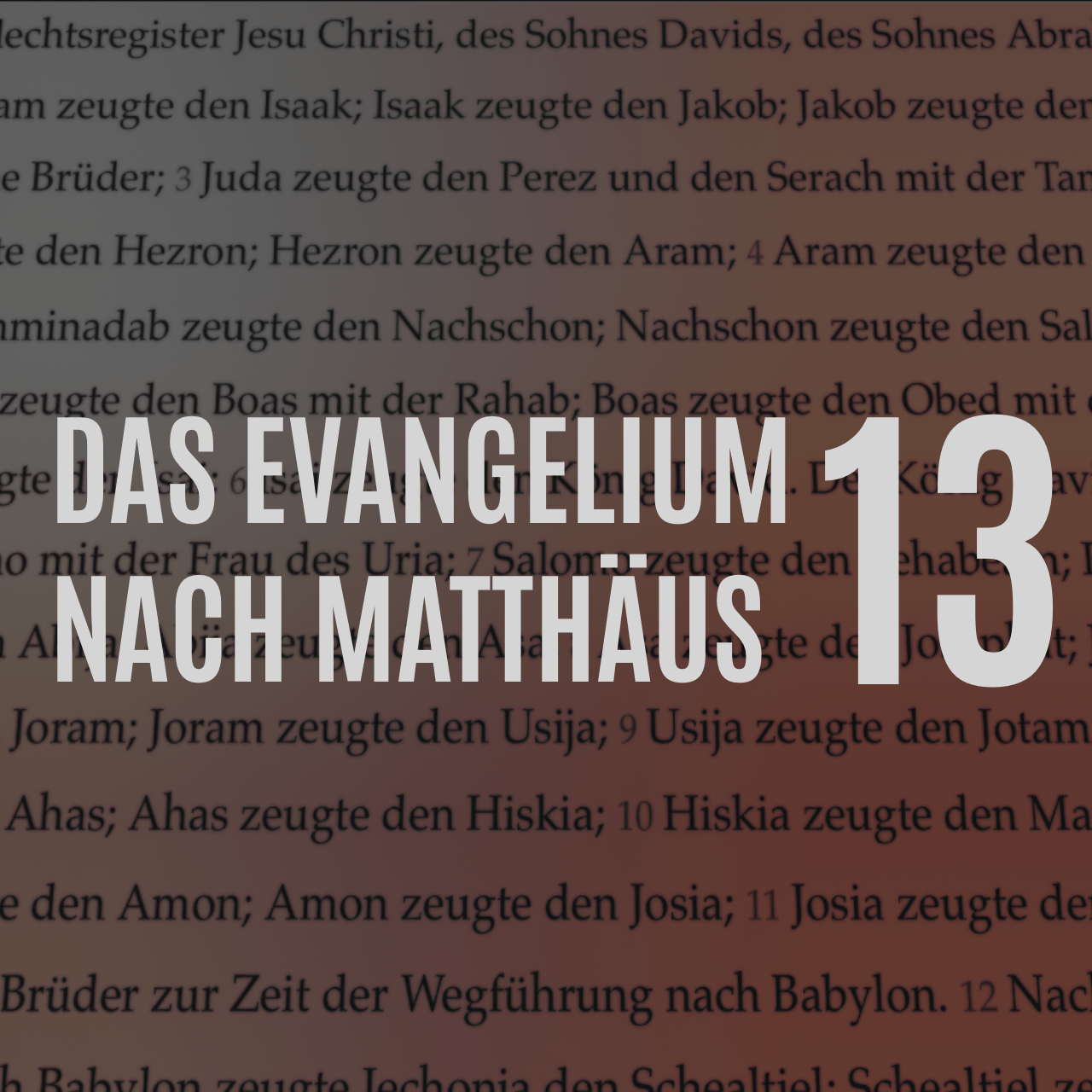 Matthäus Kap. 13 – Vers für Vers