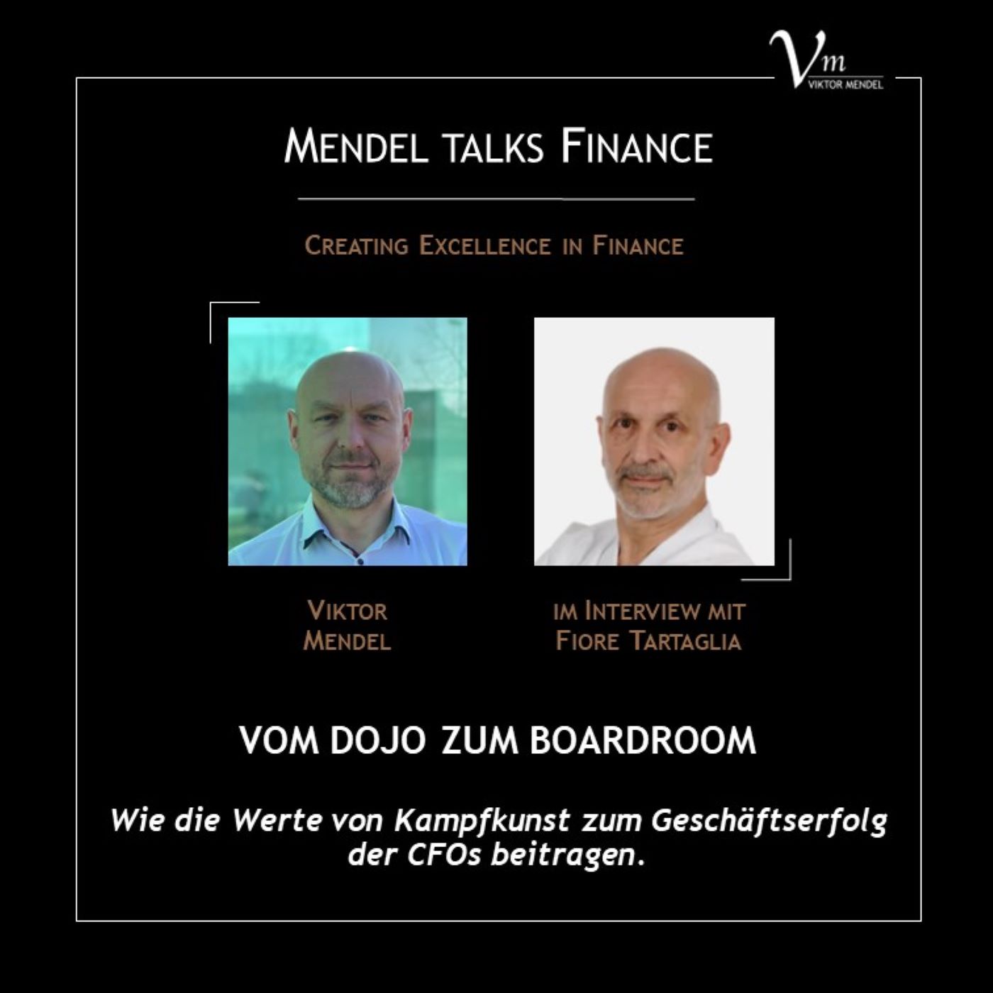 #6 VOM DOJO ZUM BOARDROOM - Wie die Werte von Kampfkunst zum Geschäftserfolg der CFOs beitragen.