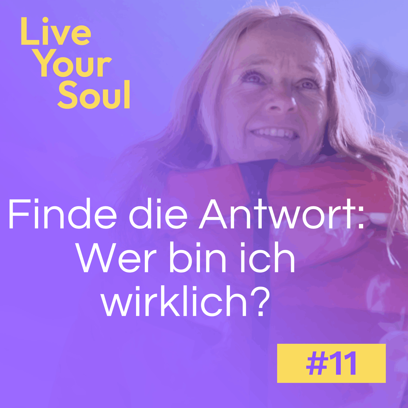#11 - Finde die Antwort: Wer bin ich wirklich?