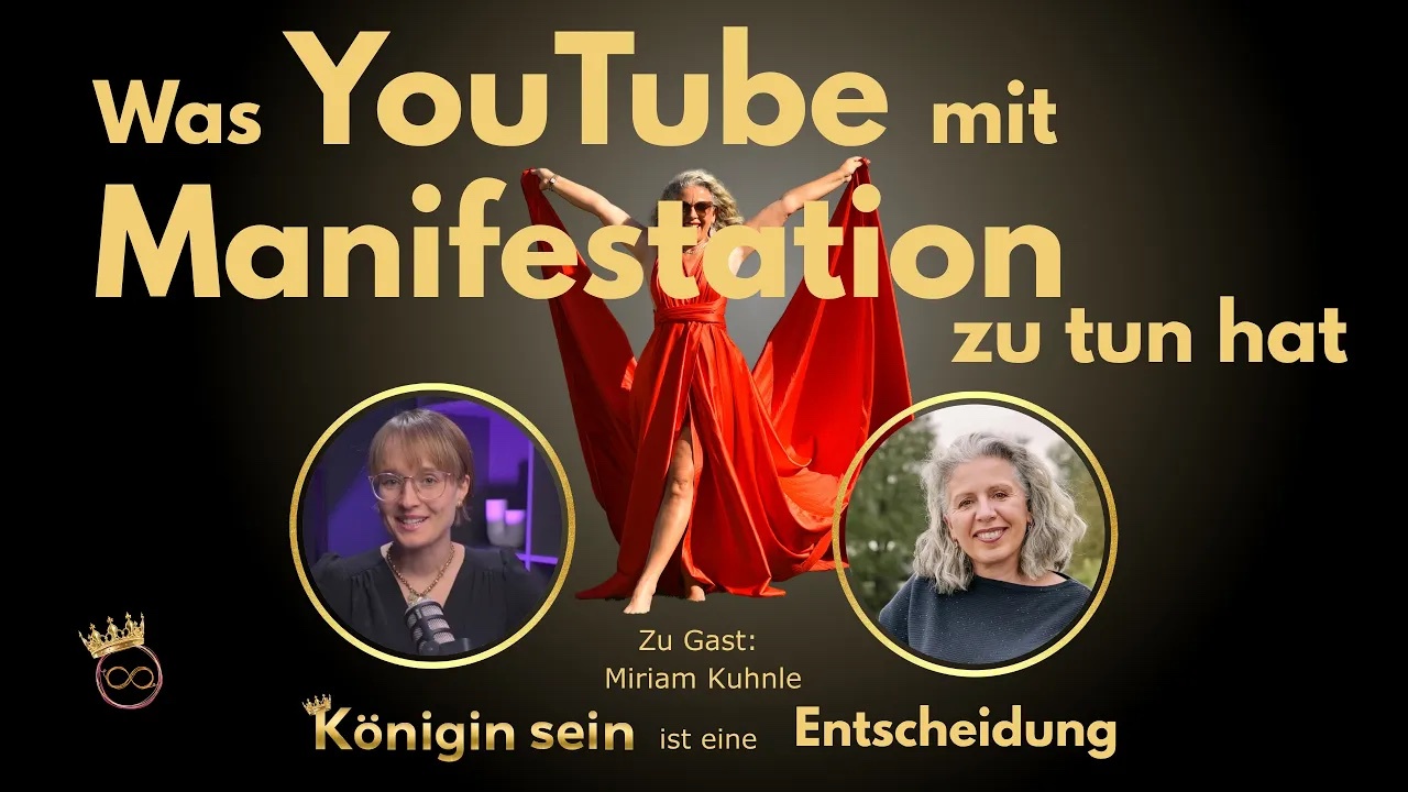 #20: Was YouTube mit Manifestation zu tun hat - Interview mit Miriam Kuhnle