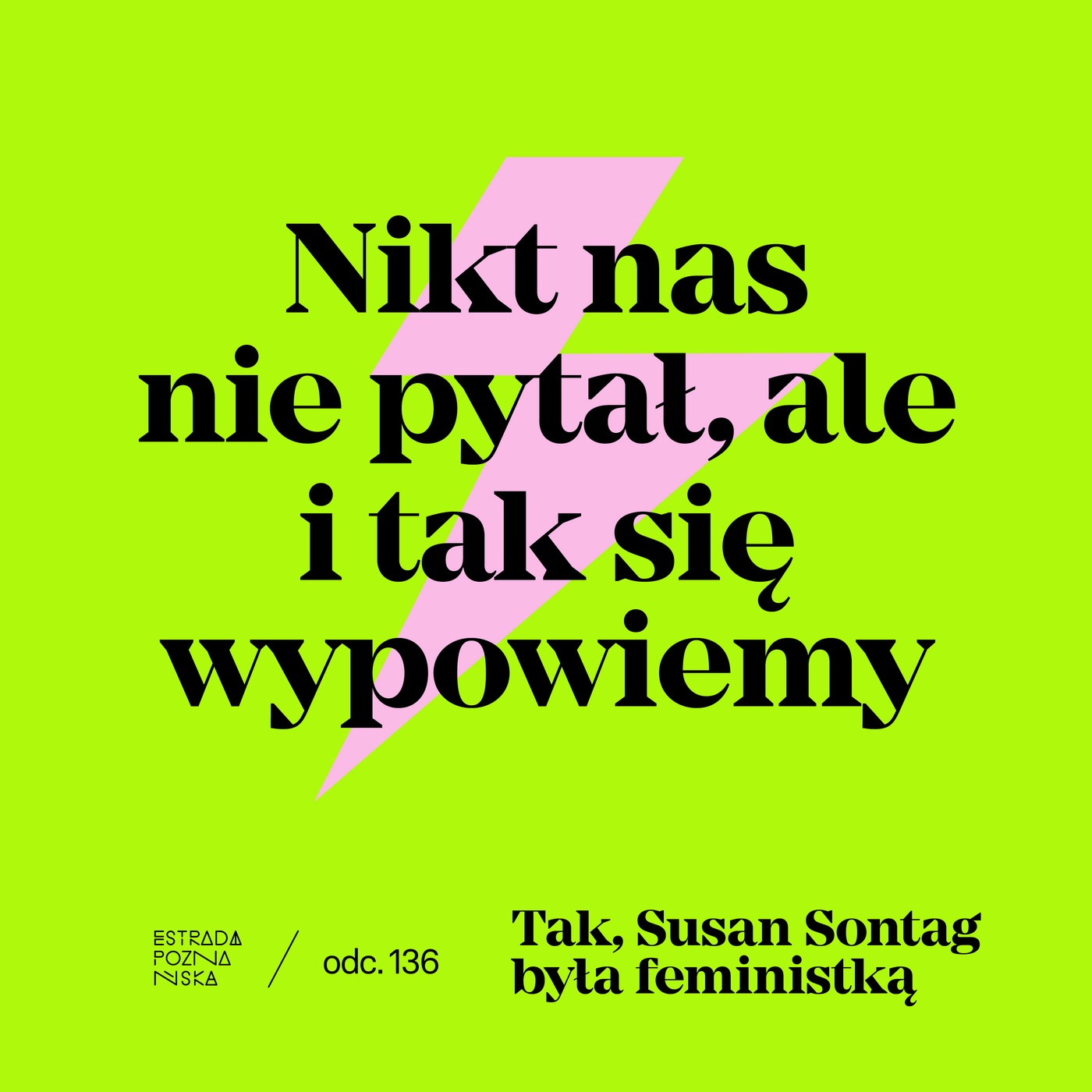 Tak, Susan Sontag była feministką