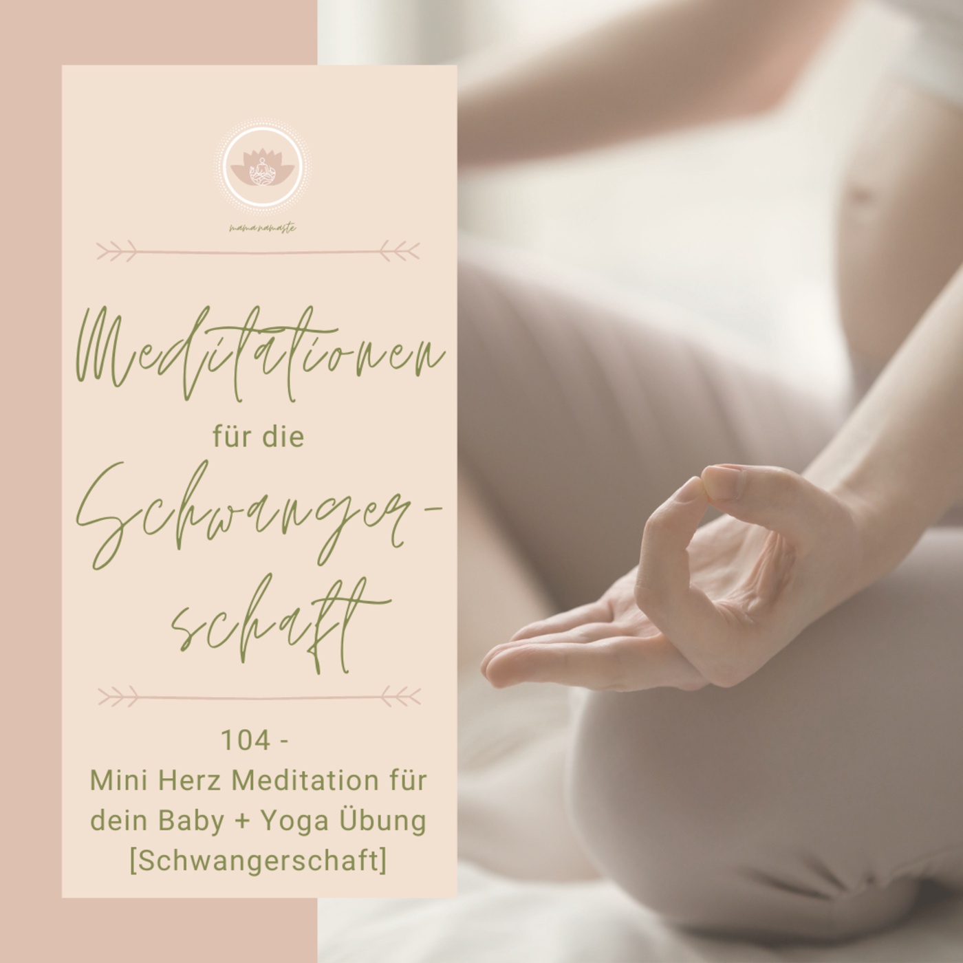 #104 - Mini Herz Meditation für dein Baby + Yoga Übung [Schwangerschaft]