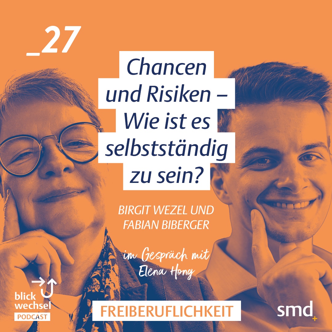 27_Freiberuflichkeit: Chancen und Risiken – Wie ist es selbstständig zu sein?