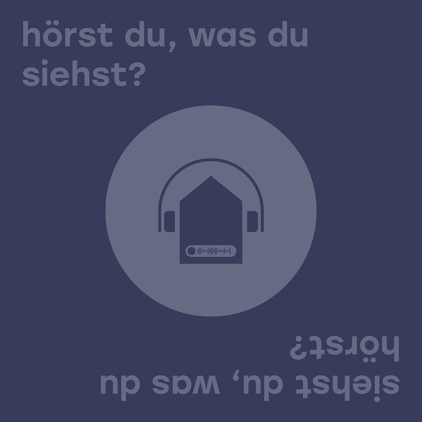 Hörst Du, was Du siehst? Siehst Du, was Du hörst?