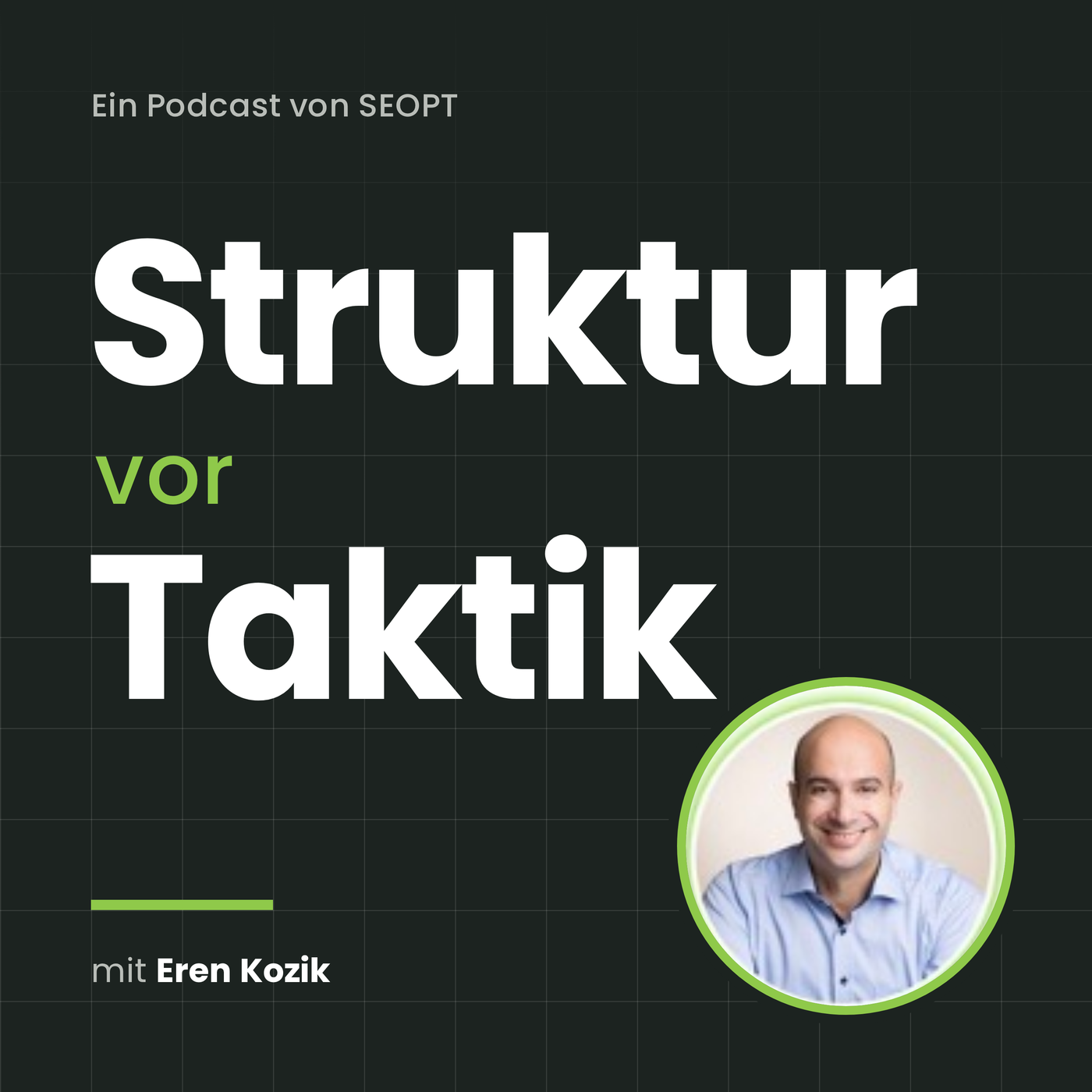 Struktur vor Taktik