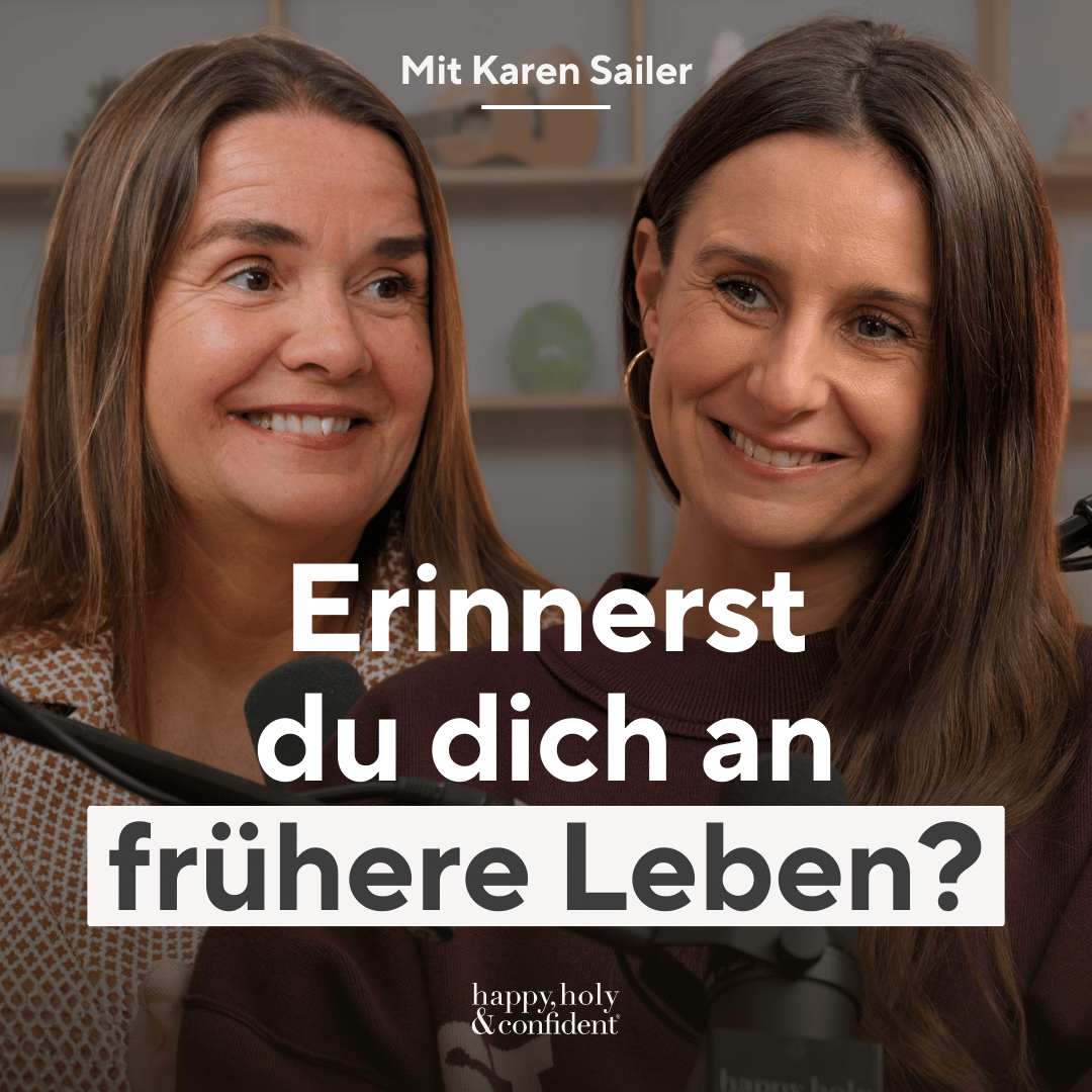Ruft dich dein früheres Leben? Inkarnation & Seelenreise mit Karen Sailer