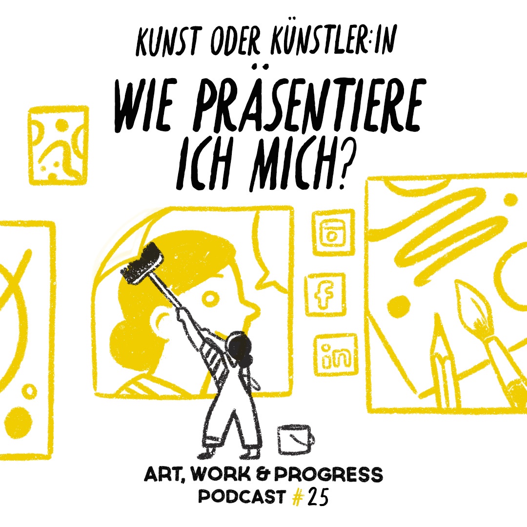 Kunst oder Künstler:in – Wie präsentiere ich mich?