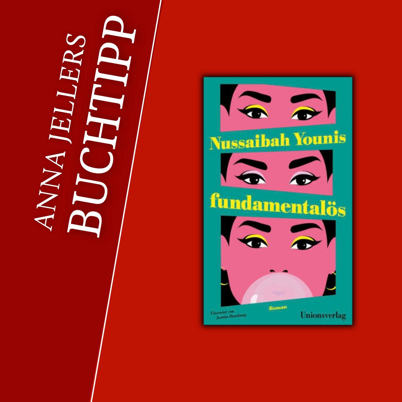 Anna Jellers Buchtipp | Nussaibah Younis: fundamentalös