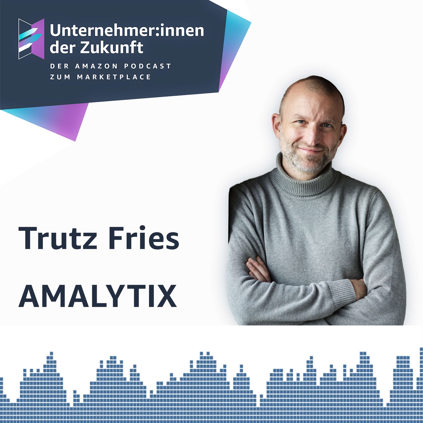AMALYTIX-Gründer Trutz Fries über die Zukunft der Verkaufspartner-Apps 