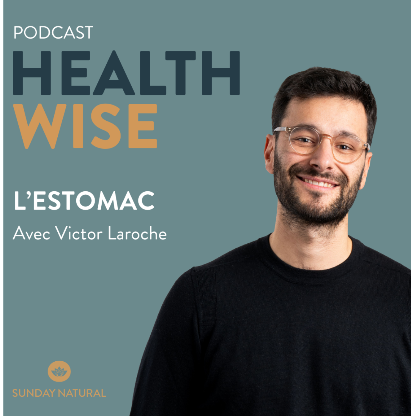 Épisode n°23 - L'estomac - Victor Laroche