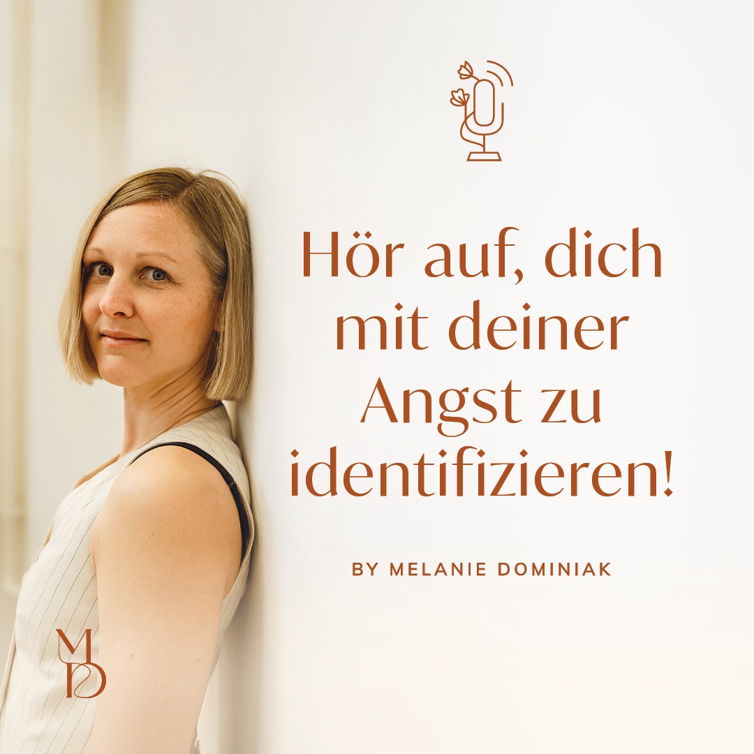 Hör auf, dich mit deiner Angst zu identifizieren!