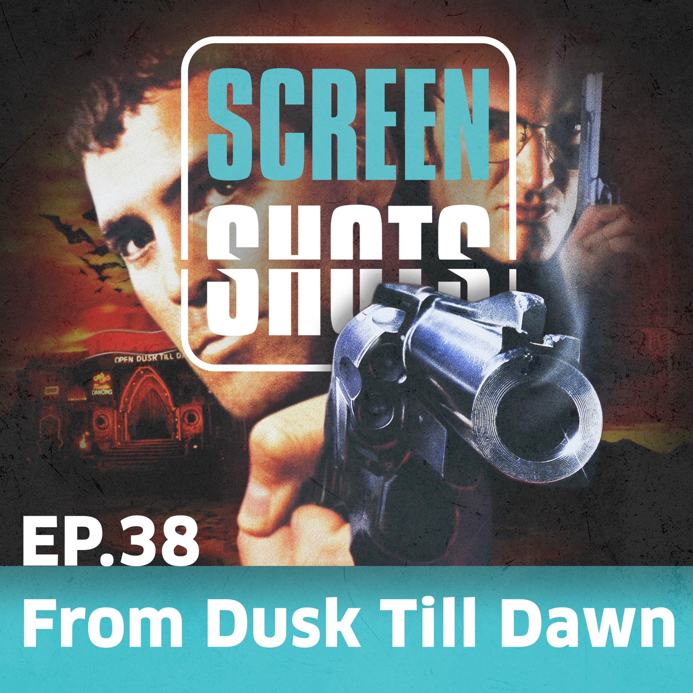 Ep. 38 - From Dusk Till Dawn (1996)