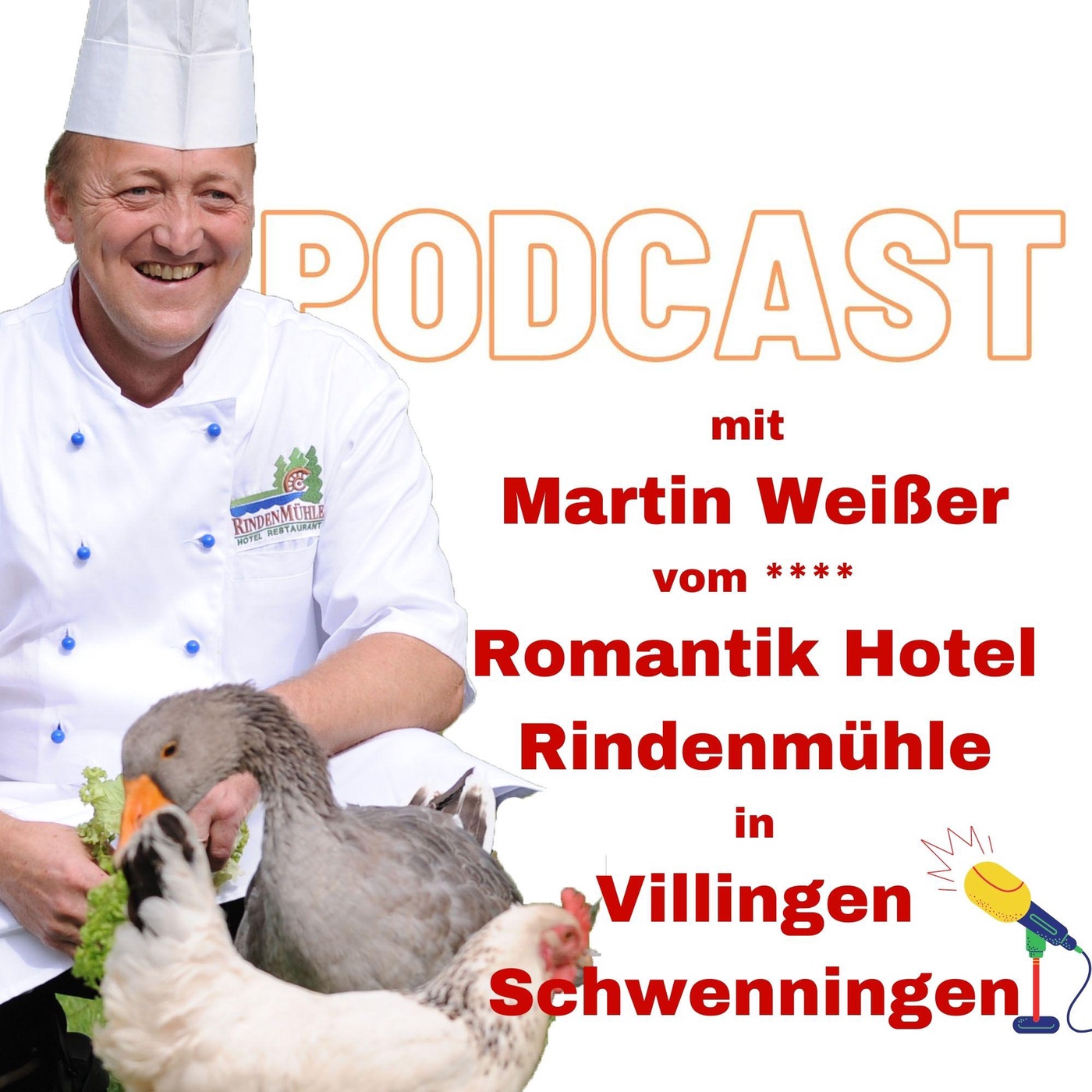 #45: Martin Weißer vom 4* Romantik Hotel Rindenmühle in Villingen-Schwenningen