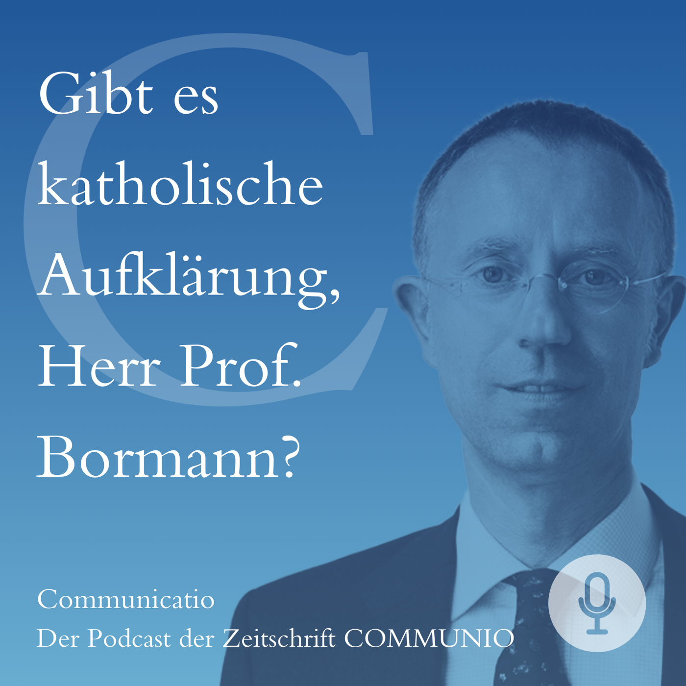 Gibt es katholische Aufklärung, Herr Prof. Bormann?