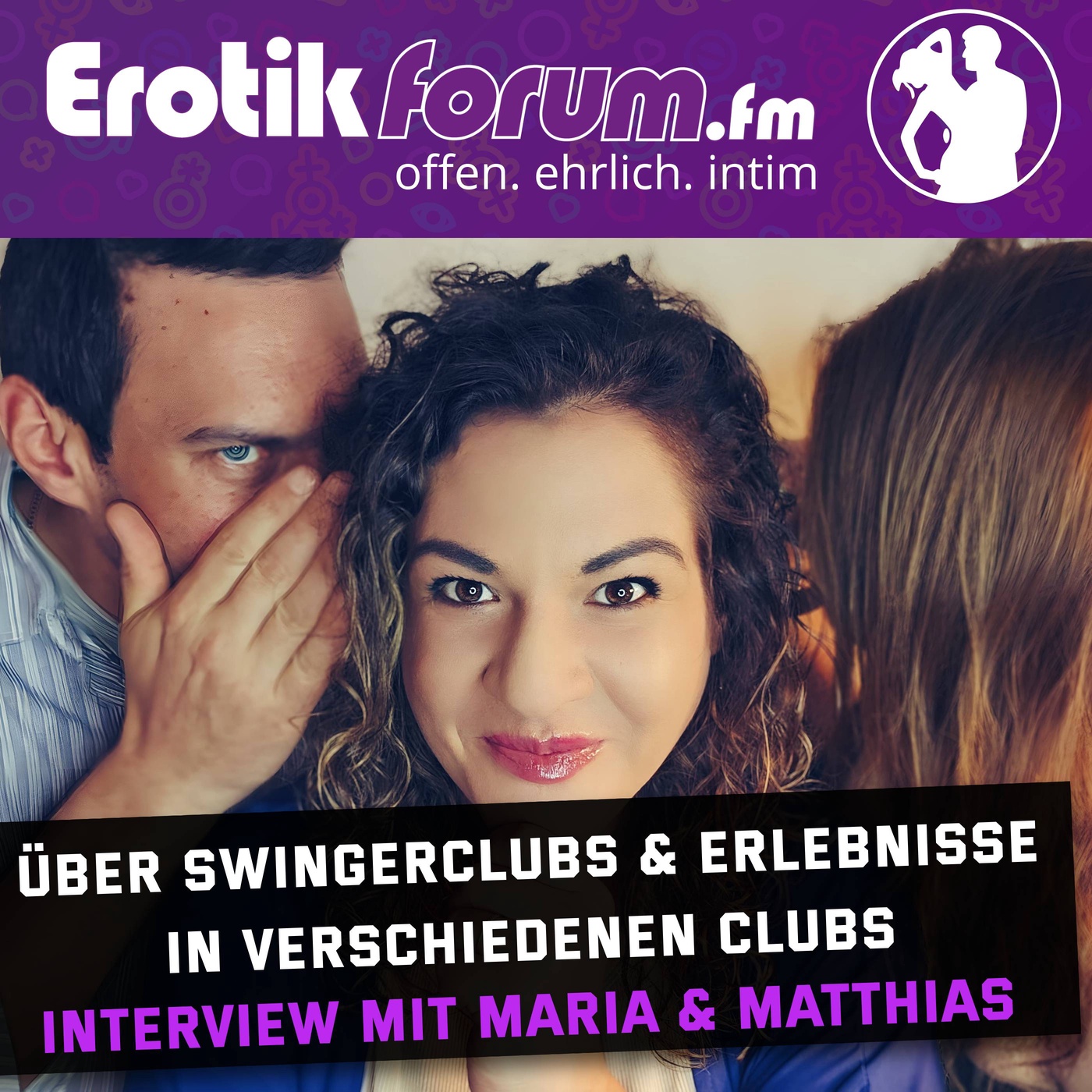 Als Paar im Swingerclub ohne Eifersucht? Maria und Matthias erzählen ihre Geschichte!