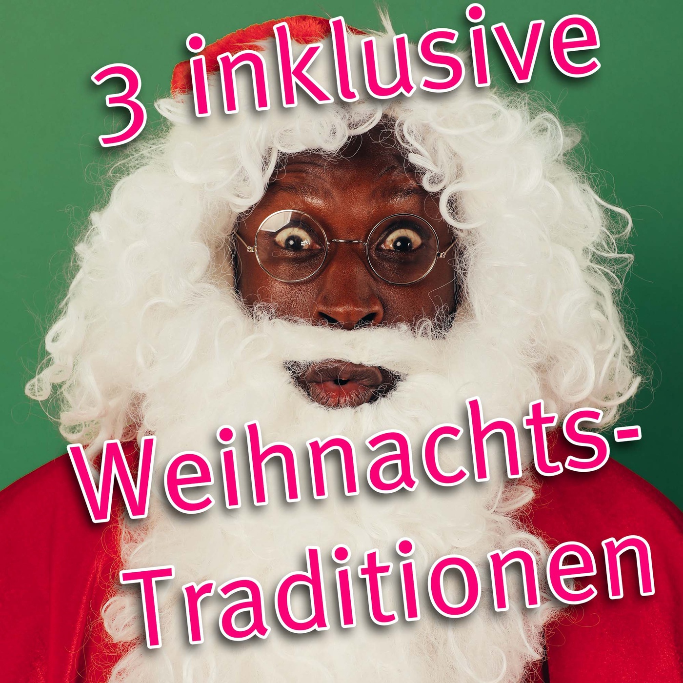 3 inklusive Weihnachts-Traditionen
