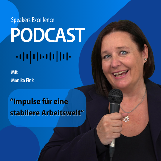 Impulse für eine stabilere Arbeitswelt mit Monika Fink