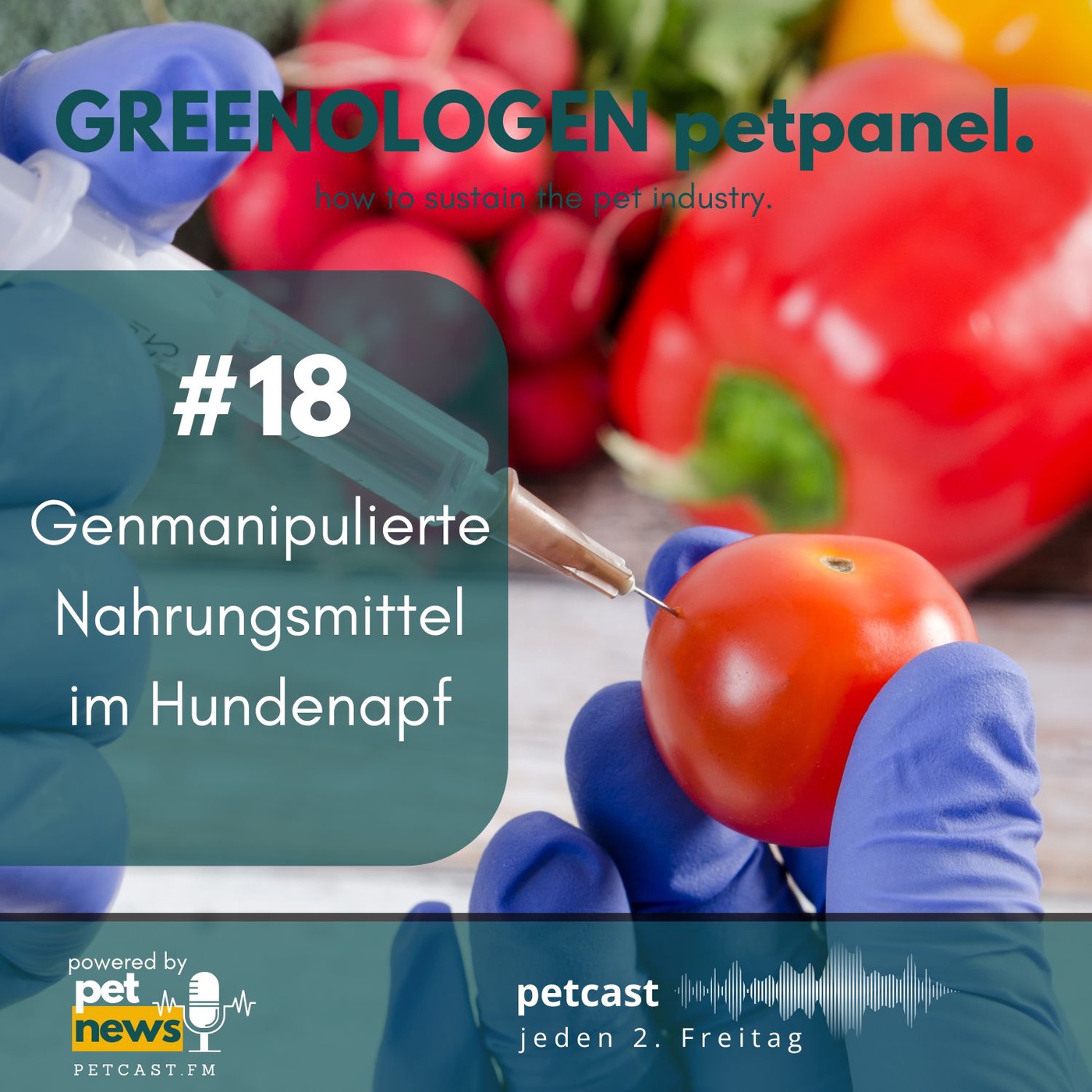 #18 - Genmanipulierte Nahrungsmittel im Hundenapf