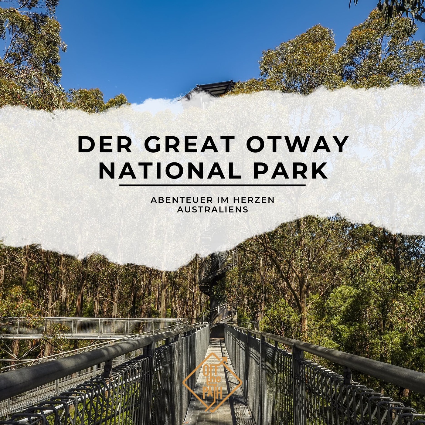 Abenteuer im Herzen Australiens: Der Great Otway National Park