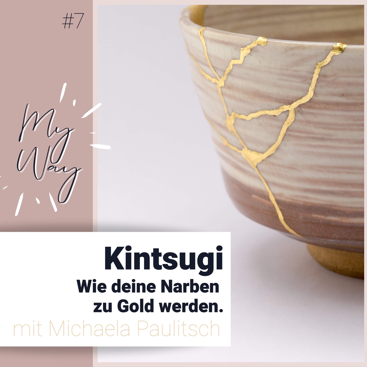 #7 Kintsugi