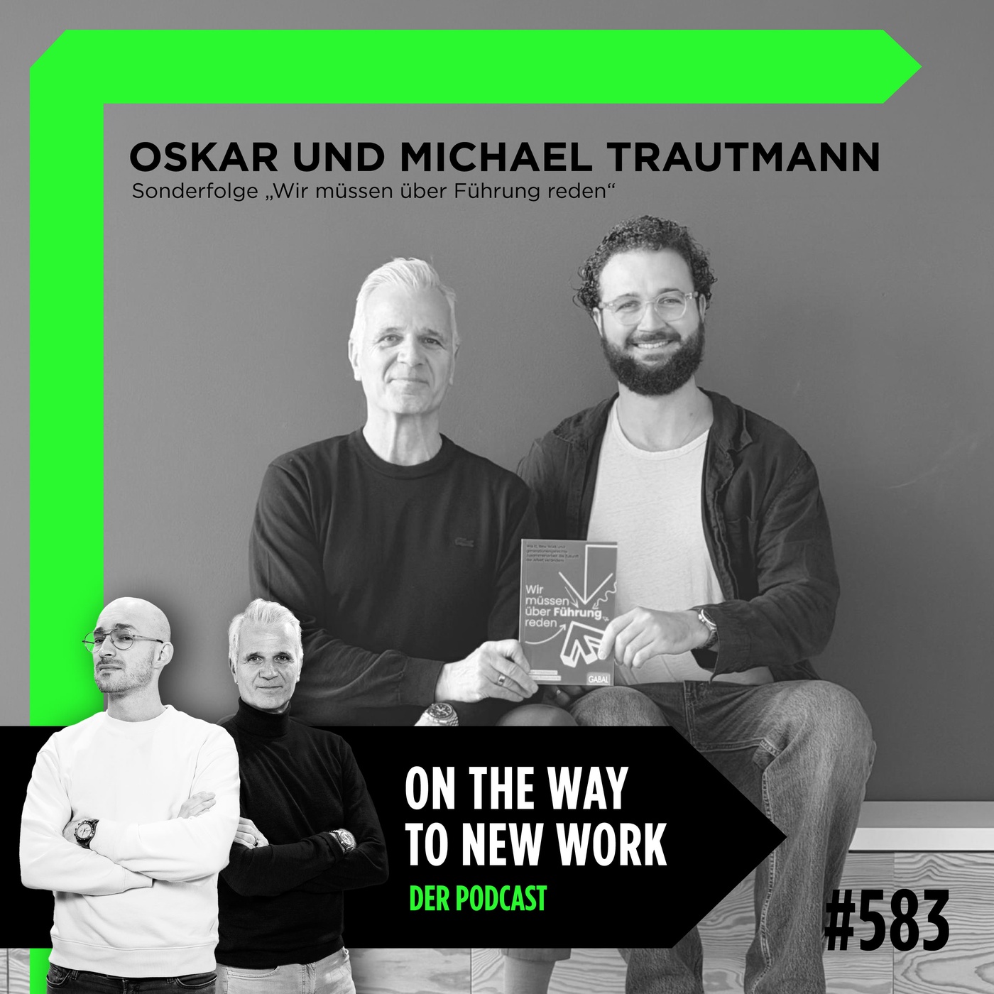 #583 Oskar Trautmann und Michael Trautmann | Sonderfolge „Wir müssen über Führung reden“
