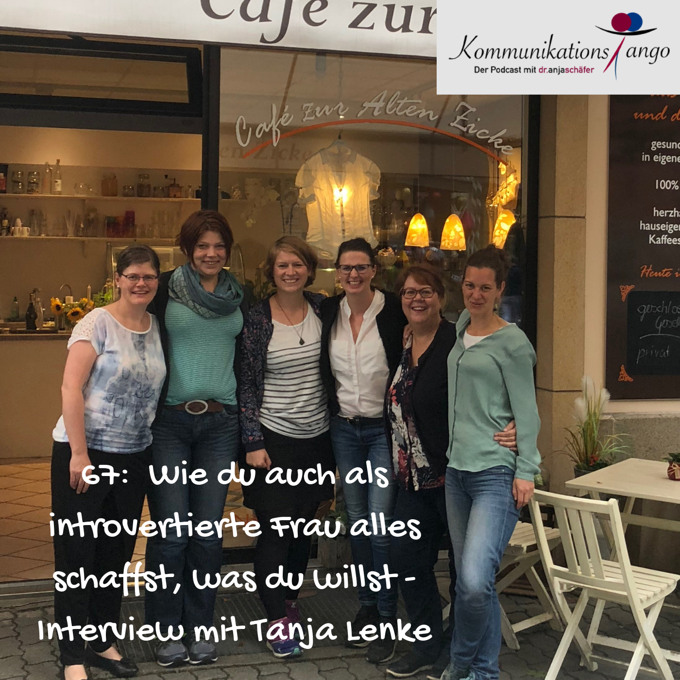 67: Wie du auch als introvertierte Frau alles schaffst, was du erreichen willst - Interview mit Tanja Lenke