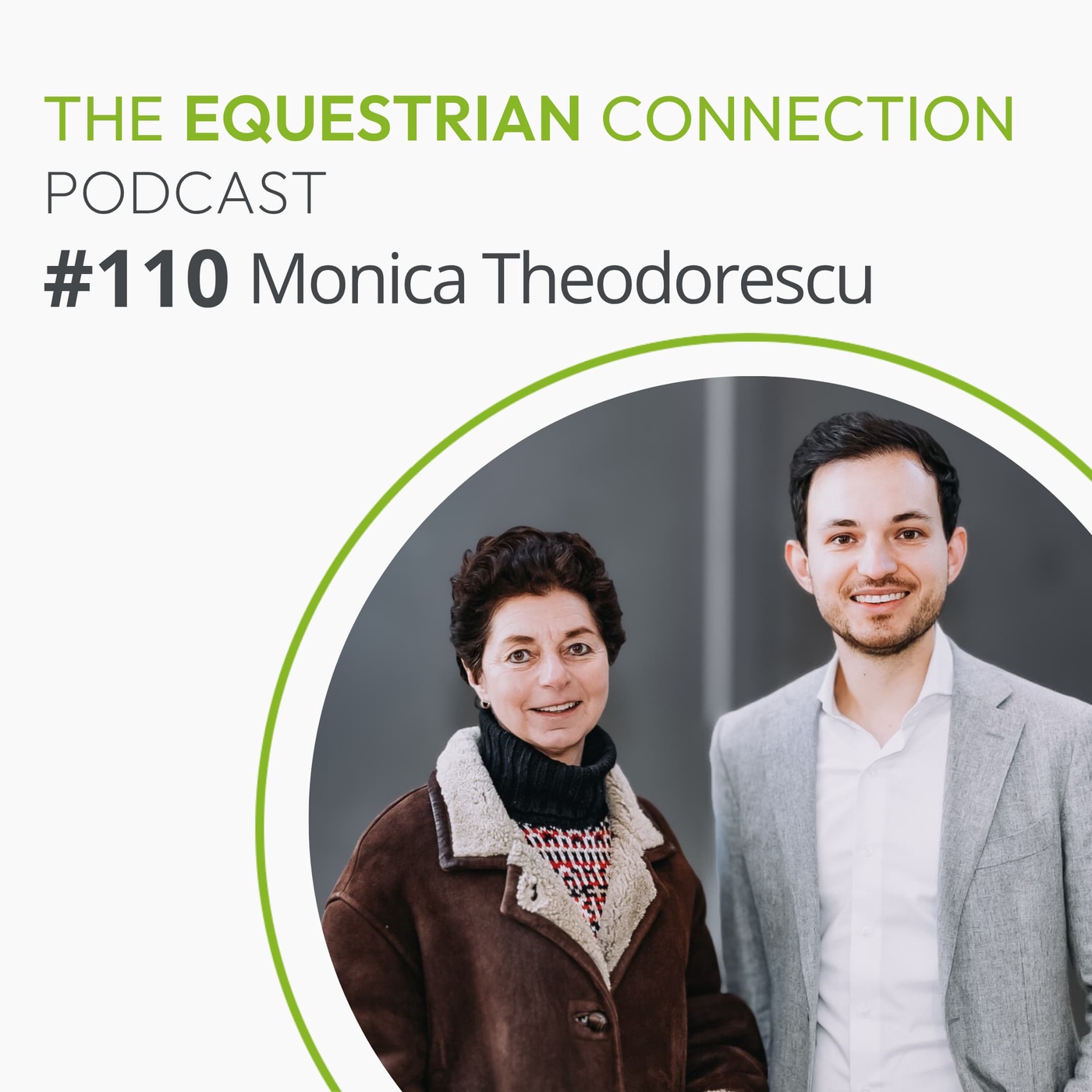 #110 What It Takes to Get to the Top with German National Dressage Coach, Monica Theodorescu