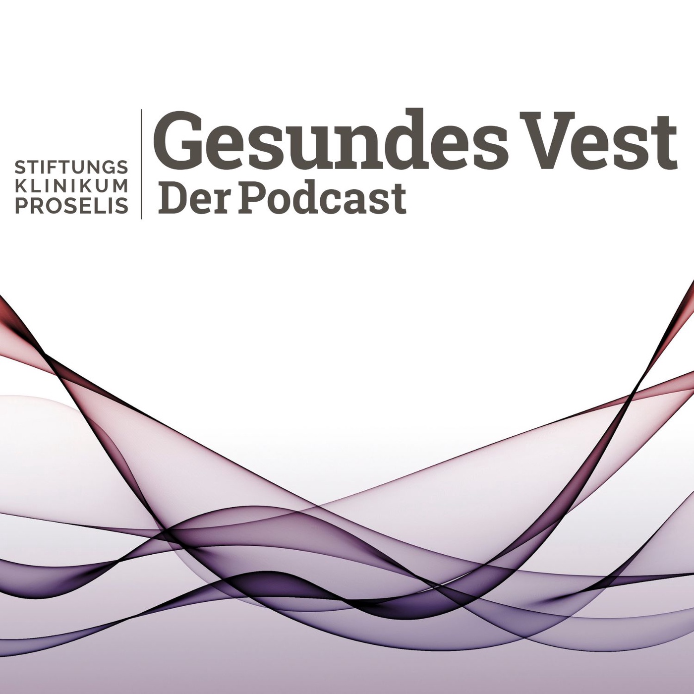 Gesundes Vest – Der Podcast vom Stiftungsklinikum PROSELIS